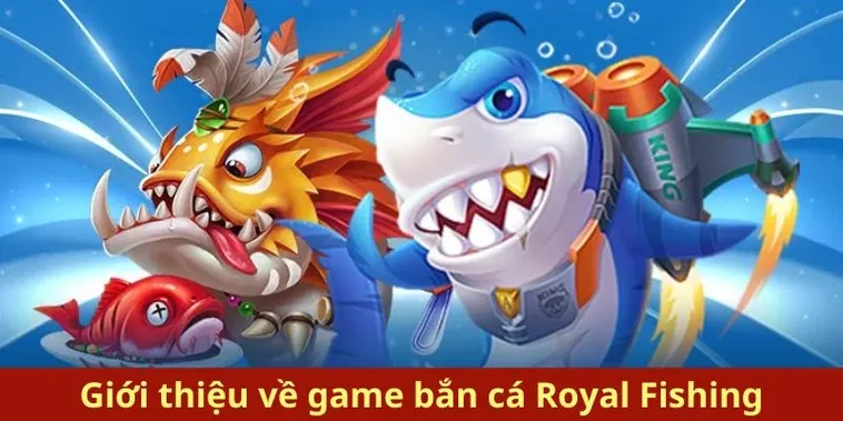 Hướng Dẫn Chi Tiết Cách Chơi Bắn Cá Royal Fishing Tại 789Bet 2 Hướng Dẫn Chi Tiết Cách Chơi Bắn Cá Royal Fishing Tại 789Bet